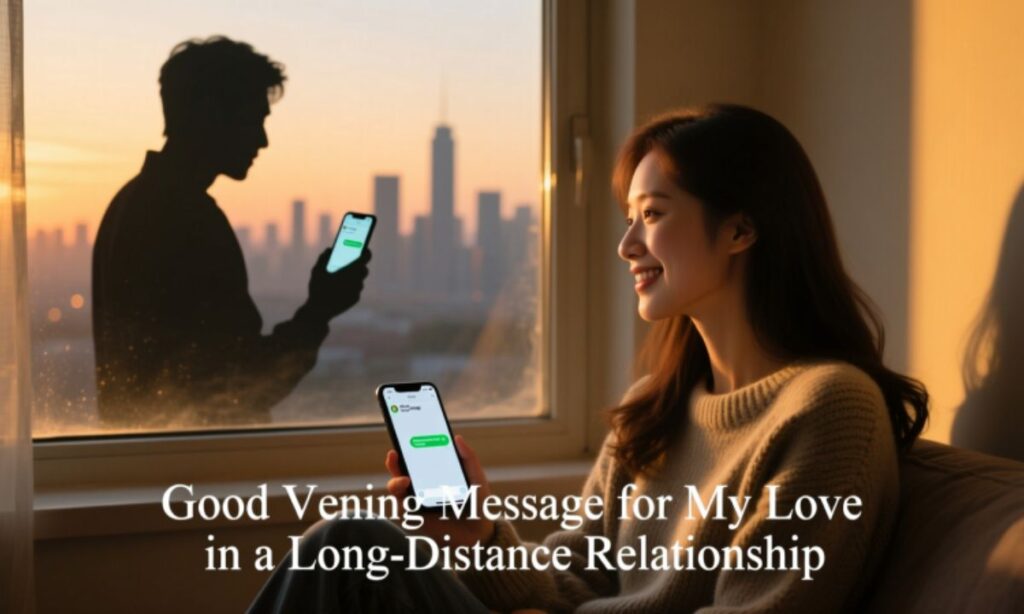 good-evening-message-for-my-love-in-a-long-distance-relationship